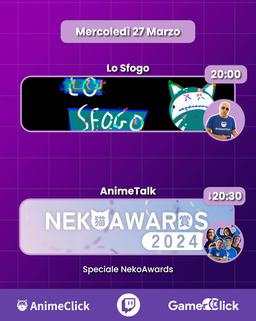 AnimeClick e GamerClick su Twitch: programma dal 25 al 31 marzo AnimeClick e GamerClick su Twitch: programma dal 25 al 31 marzo